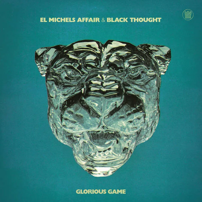 El Michels Affair _ Black Thought – Glorious Game.jpeg El Michels Affair _ Black Thought – Glorious Game.jpeg