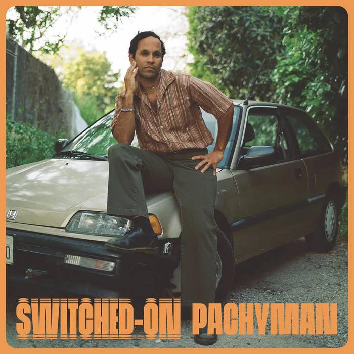 Pachyman – Switched-On.jpeg Pachyman – Switched-On.jpeg